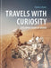 Travels with Curiosity: Exploring Mars by Rover by Charles J. Byrne
