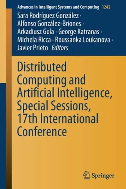 Distributed Computing and Artificial Intelligence, Special Sessions, 17th International Conference by Sara Rodríguez González