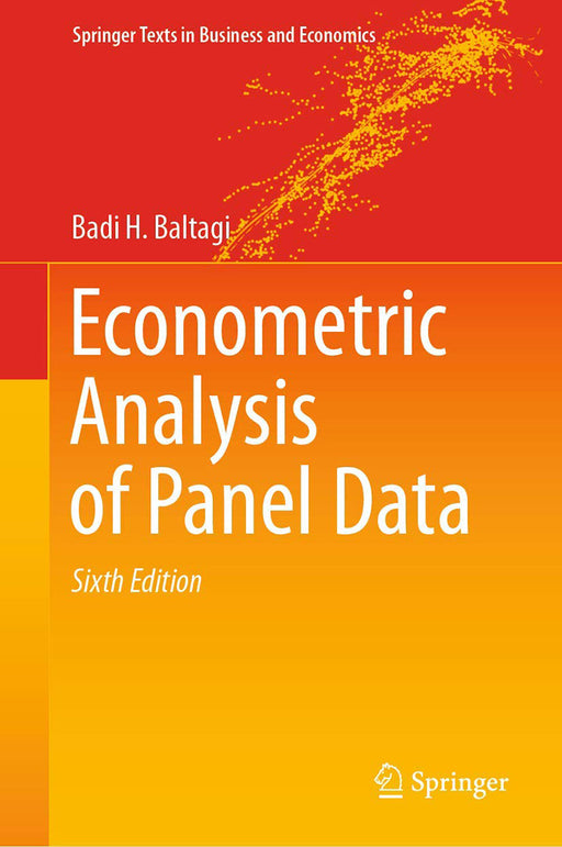 Econometric Analysis of Panel Data by Badi H. Baltagi