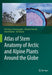 Atlas of Stem Anatomy of Arctic and Alpine Plants Around the Globe by Fritz Hans Schweingruber
