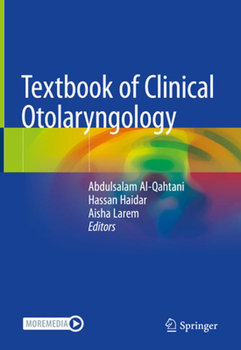 Textbook of Clinical Otolaryngology by Abdulsalam Al-Qahtani