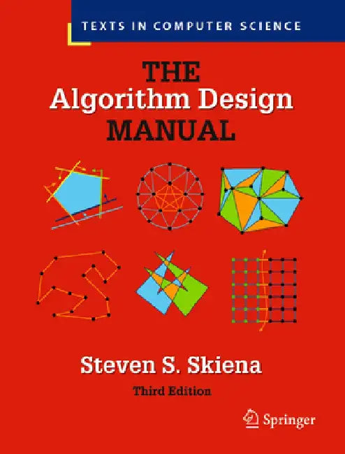 The Algorithm Design Manual by Steven S. Skiena