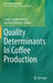 Quality Determinants in Coffee Production by Lucas Louzada Pereira