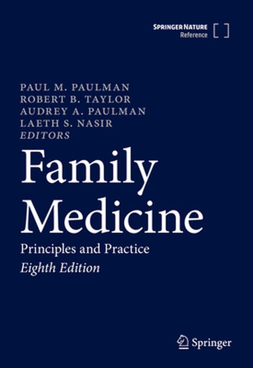 Family Medicine: Principles and Practice by Paul M. Paulman