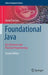 Foundational Java: Key Elements and Practical Programming by David Parsons