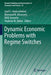 Dynamic Economic Problems with Regime Switches by Josef L. Haunschmied