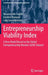 Entrepreneurship Viability Index: A New Model Based on the Global Entrepreneurship Monitor (Gem) Dataset by Nezameddin Faghih