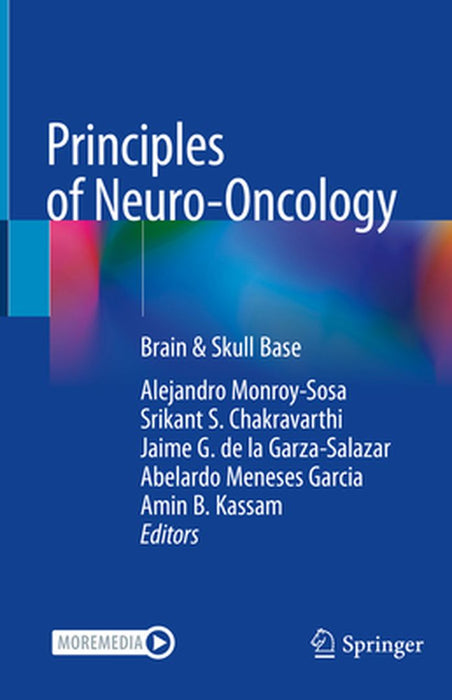 Principles of Neuro-Oncology: Brain & Skull Base by Alejandro Monroy-Sosa