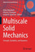 Multiscale Solid Mechanics: Strength, Durability, and Dynamics by Holm Altenbach