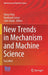 New Trends in Mechanism and Machine Science: Eucomes by Doina Pisla