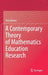 A Contemporary Theory of Mathematics Education Research by Tony Brown