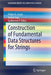 Construction of Fundamental Data Structures for Strings by Felipe A. Louza
