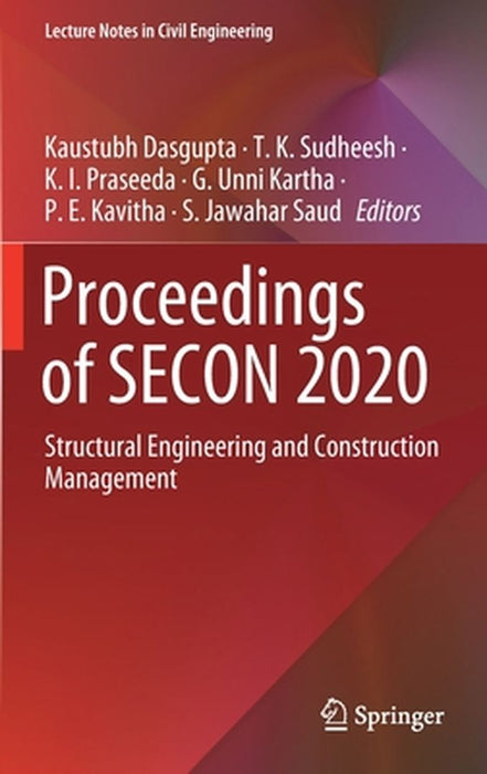 Proceedings of Secon 2020: Structural Engineering and Construction Management by Kaustubh Dasgupta