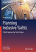 Planning Inclusive Yachts: A Novel Approach to Yacht Design by Paolo Ferrari