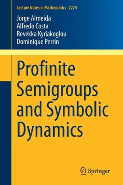 Profinite Semigroups and Symbolic Dynamics by Almeida