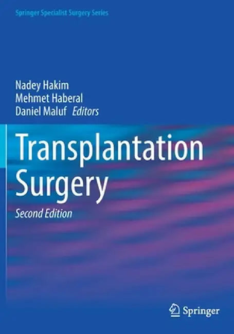 Transplantation Surgery by Nadey Hakim