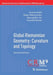 Global Riemannian Geometry: Curvature and Topology by Ana Hurtado