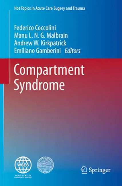 Compartment Syndrome by Federico Coccolini
