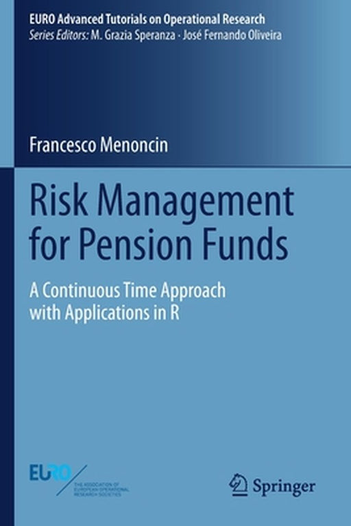 Risk Management for Pension Funds by Francesco Menoncin