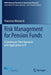 Risk Management for Pension Funds by Francesco Menoncin