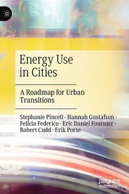 Energy Use in Cities by Stephanie Pincetl