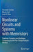 Nonlinear Circuits and Systems with Memristors: Nonlinear Dynamics and Analogue Computing Via the Flux-Charge Analysis Method by Fernando Corinto