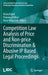 Competition Law Analysis of Price and Non-Price Discrimination & Abusive IP Based Legal Proceedings by Pierre Kobel