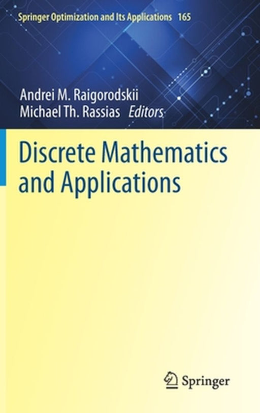 Discrete Mathematics and Applications by Andrei M. Raigorodskii