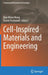 Cell-Inspired Materials and Engineering by Dan Ohtan Wang