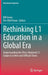 Rethinking L1 Education in a Global Era: Understanding the (Post-)National L1 Subjects in New and Difficult Times by Bill Green