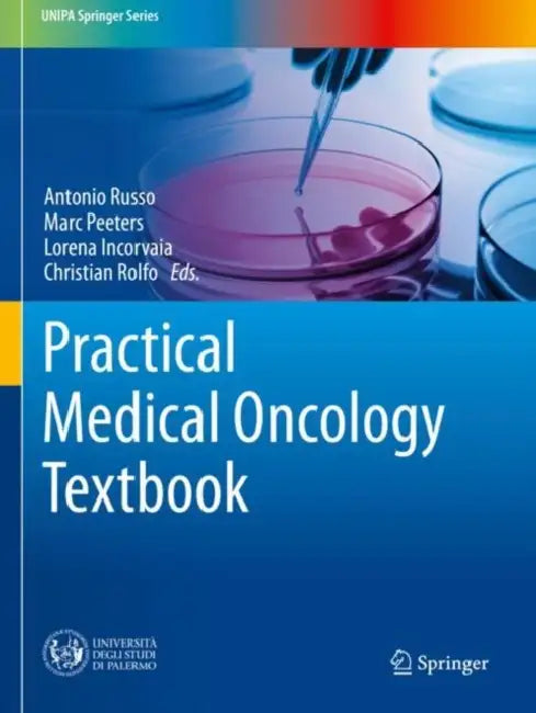 Practical Medical Oncology Textbook by Antonio Russo