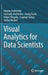 Visual Analytics for Data Scientists by Andrienko