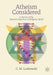Atheism Considered: A Survey of the Rational Rejection of Religious Belief by C. M. Lorkowski
