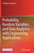 Probability, Random Variables, and Data Analytics with Engineering Applications by P. Mohana Shankar