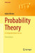 Probability Theory: A Comprehensive Course by Achim Klenke