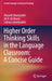 Higher Order Thinking Skills in the Language Classroom: A Concise Guide by Afsaneh Ghanizadeh