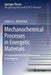 Mechanochemical Processes in Energetic Materials: A Computational and Experimental Investigation by Adam A. L. Michalchuk