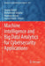 Machine Intelligence and Big Data Analytics for Cybersecurity Applications by Yassine Maleh