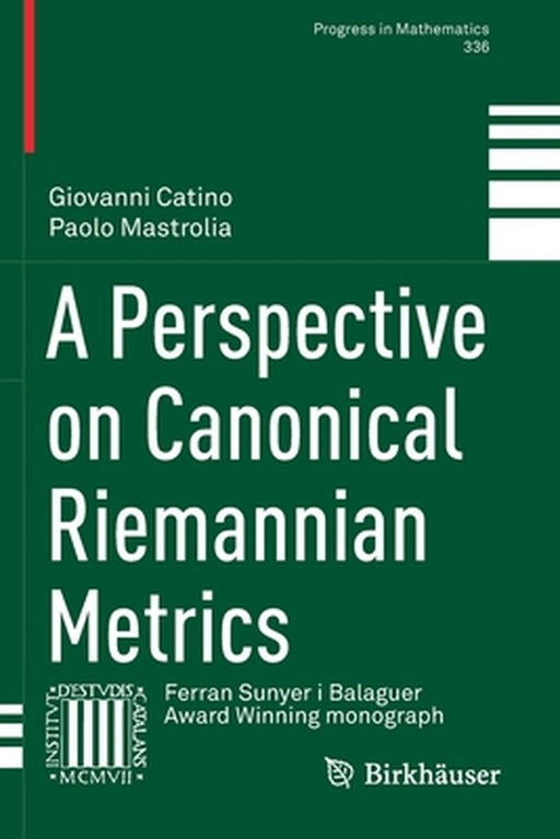 A Perspective on Canonical Riemannian Metrics by Giovanni Catino