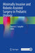 Minimally Invasive and Robotic-Assisted Surgery in Pediatric Urology by Patricio C. Gargollo