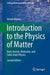 Introduction to the Physics of Matter: Basic Atomic Molecular and Solid-State Physics by Manini, Nicola
