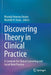 Discovering Theory in Clinical Practice: A Casebook for Clinical Counseling and Social Work Practice by Dealey, Rhonda Peterson