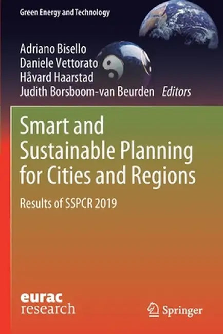Smart and Sustainable Planning for Cities and Regions: Results of Sspcr 2019 by Adriano Bisello