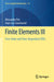 Finite Elements III: First-Order and Time-Dependent Pdes by Alexandre Ern