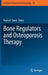 Bone Regulators and Osteoporosis Therapy by Paula H. Stern