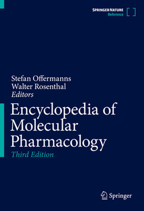 Encyclopedia of Molecular Pharmacology by Stefan Offermanns