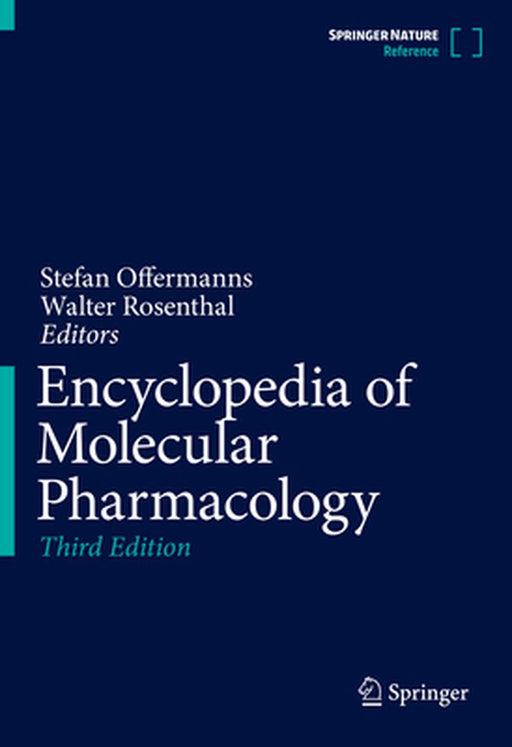 Encyclopedia of Molecular Pharmacology by Stefan Offermanns