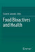 Food Bioactives and Health by Charis M. Galanakis