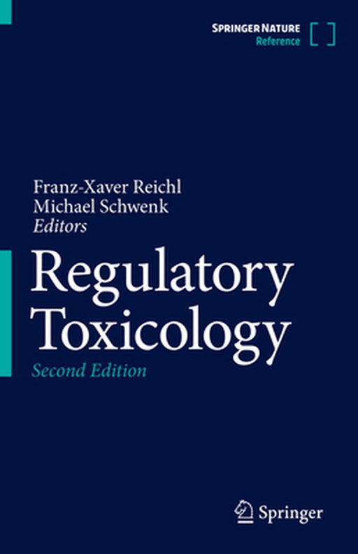 Regulatory Toxicology by Franz-Xaver Reichl