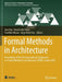 Formal Methods in Architecture: Proceedings of the 5th International Symposium on Formal Methods in Architecture (5fma), Lisbon 2020 by Sara Eloy